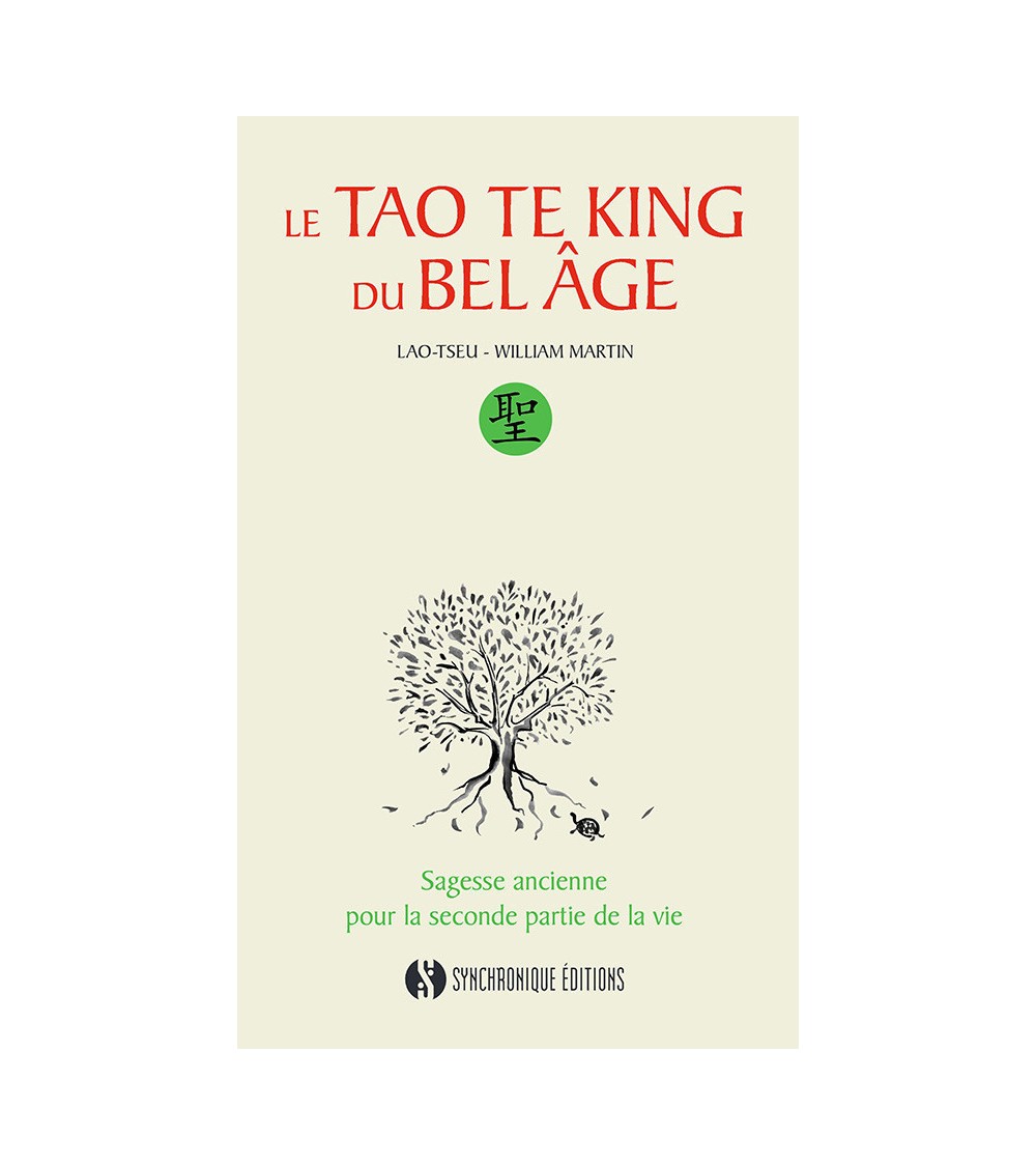 LE TAO TE KING DU BEL ÂGE